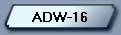 ADW-16
