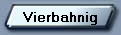 Vierbahnig