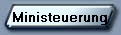 Ministeuerung